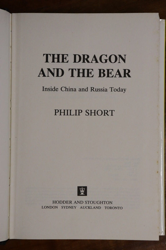 1982 Dragon & The Bear: China & Russia by P hilip Short World History Book
