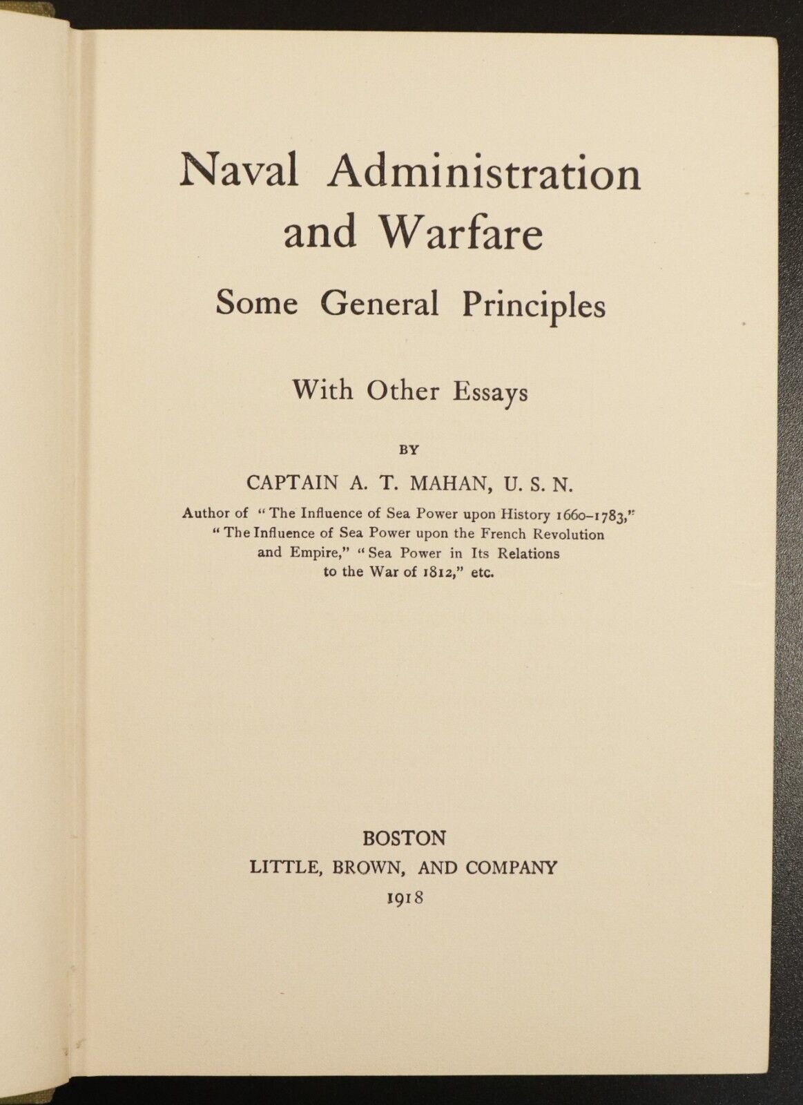 1918 Naval Administration & Warfare by A.T. Mahan Antique Military History Book