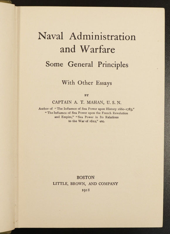 1918 Naval Administration & Warfare by A.T. Mahan Antique Military History Book