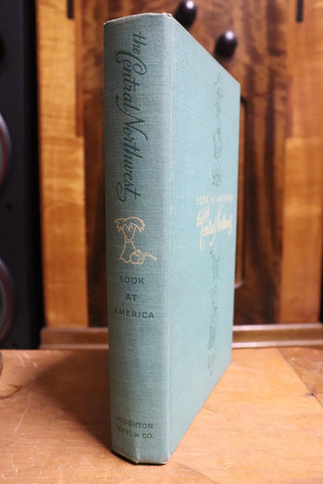 1947 Look at America: The Central Northwest Vintage American History Book - 0