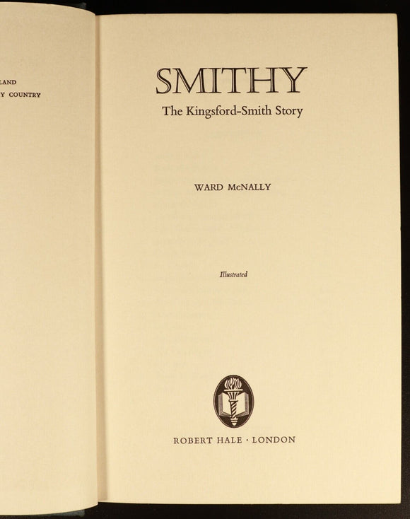 1966 Smithy: The Kingsford Smith Story Australian Aviation History Book McNally