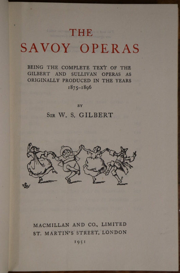 1951 The Savoy Operas by WS Gilbert - Gilbert & Sullivan British Literature Book