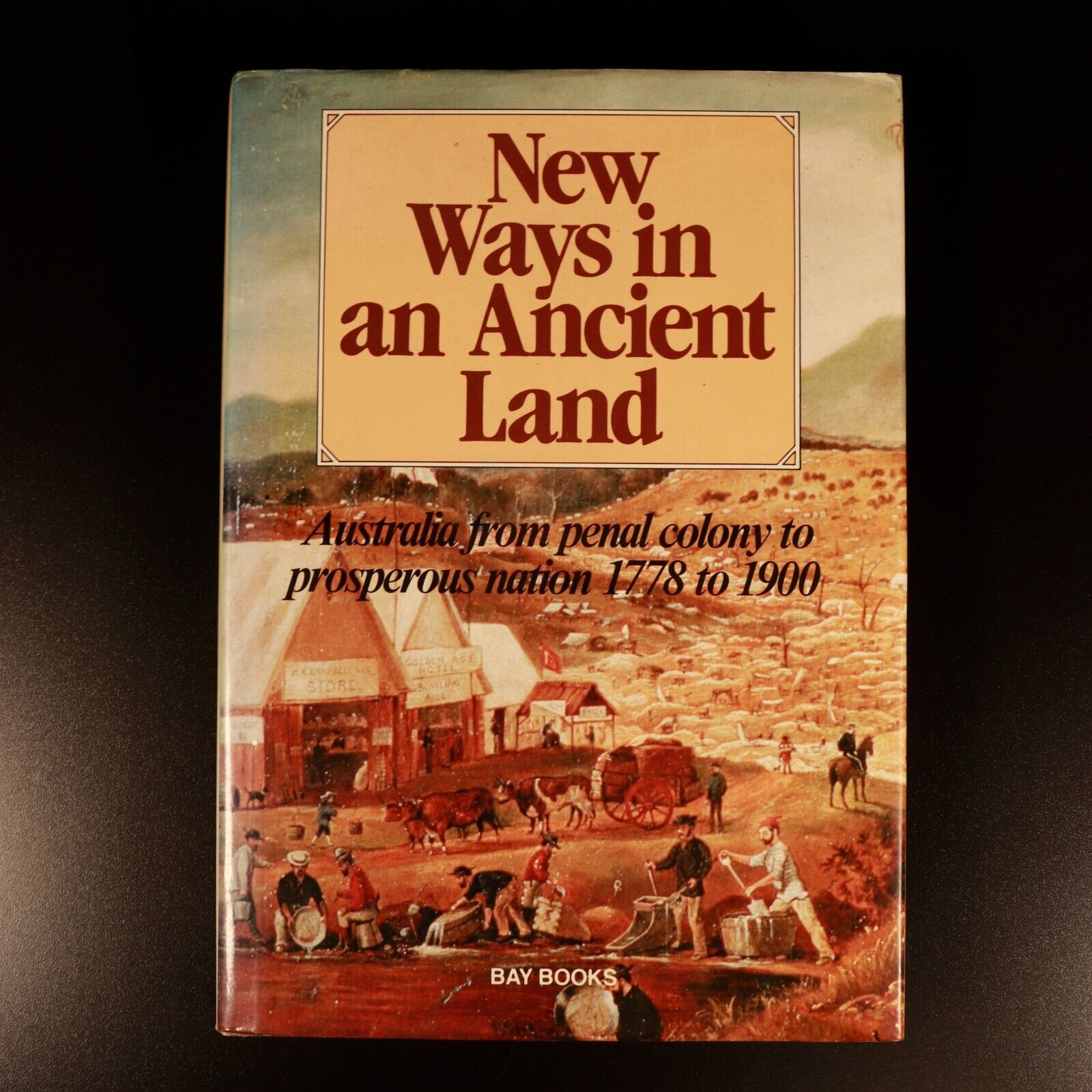 New Ways In An Ancient Land 1778 to 1900 Australian History Book Valmai Phillips