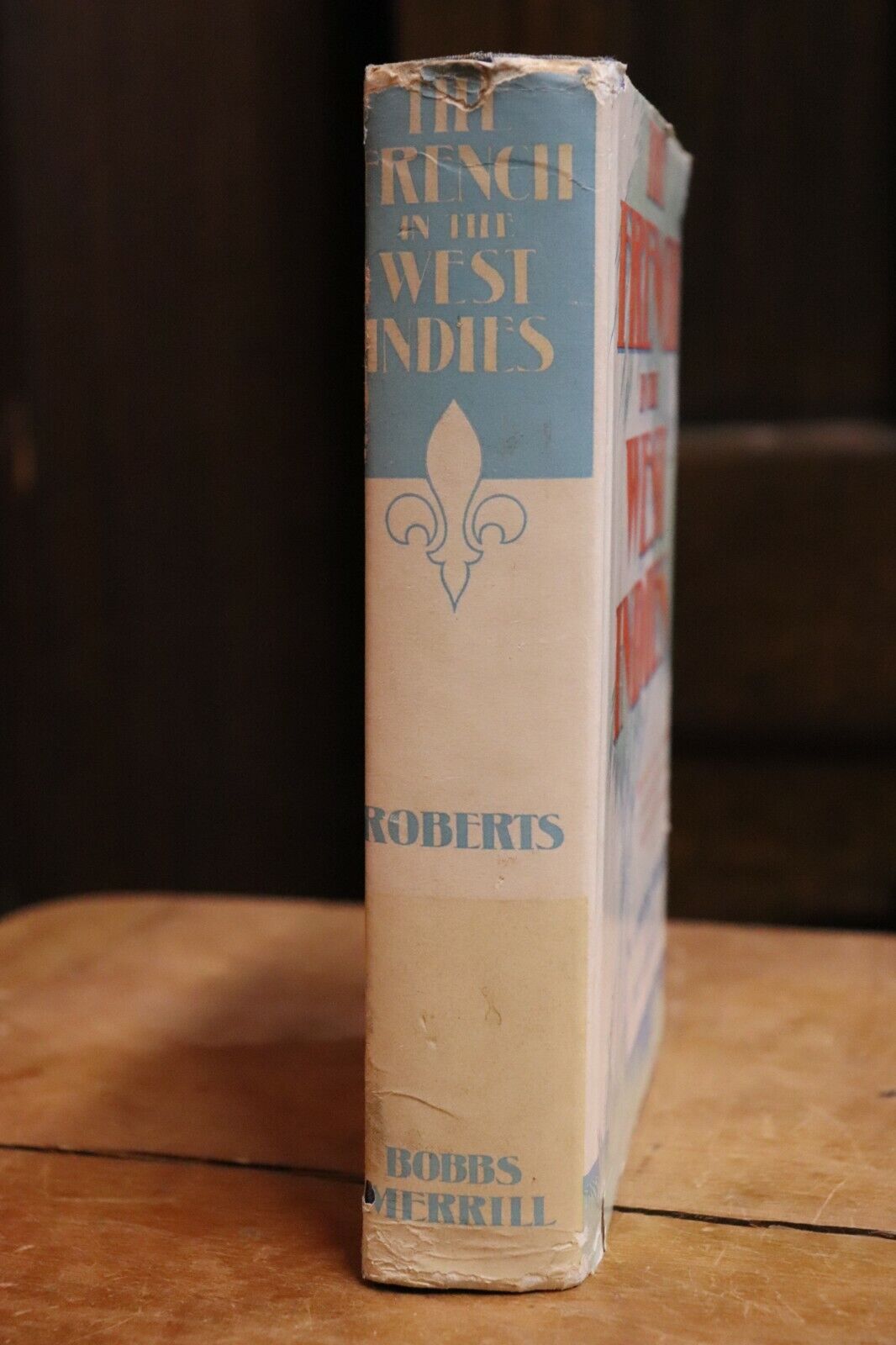 1942 The French In The West Indies Antique History Book by W. Adolphe Roberts