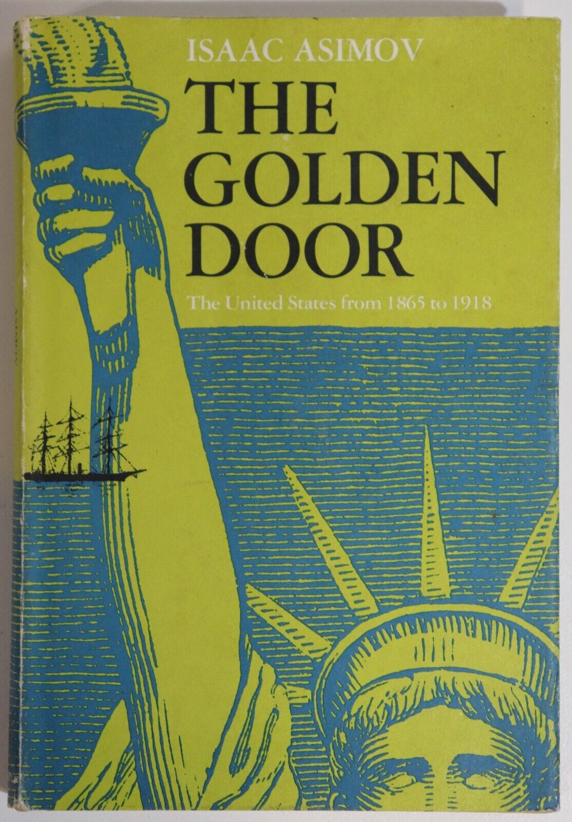 1977 The Golden Door by Isaac Asimov Vintage American History Book