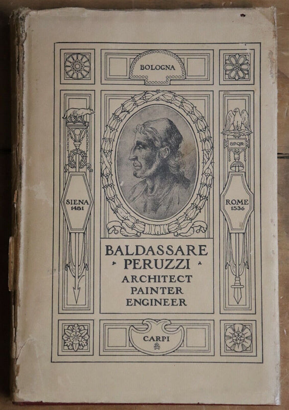 1925 The Life & Works Of Baldassare Peruzzi Antique Italian Architecture Book