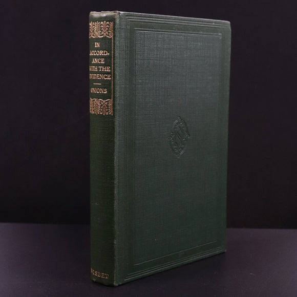 1915 In Accordance With The Evidence by Oliver Onions Antique Fiction Book
