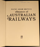 1976 Romance Of Australian Railways by Patsy Adam Smith Railway Trains Book-6
