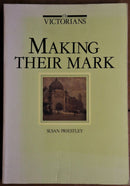 1984 The Victorians: Making Their Mark Australian History Book 1st Edition-1