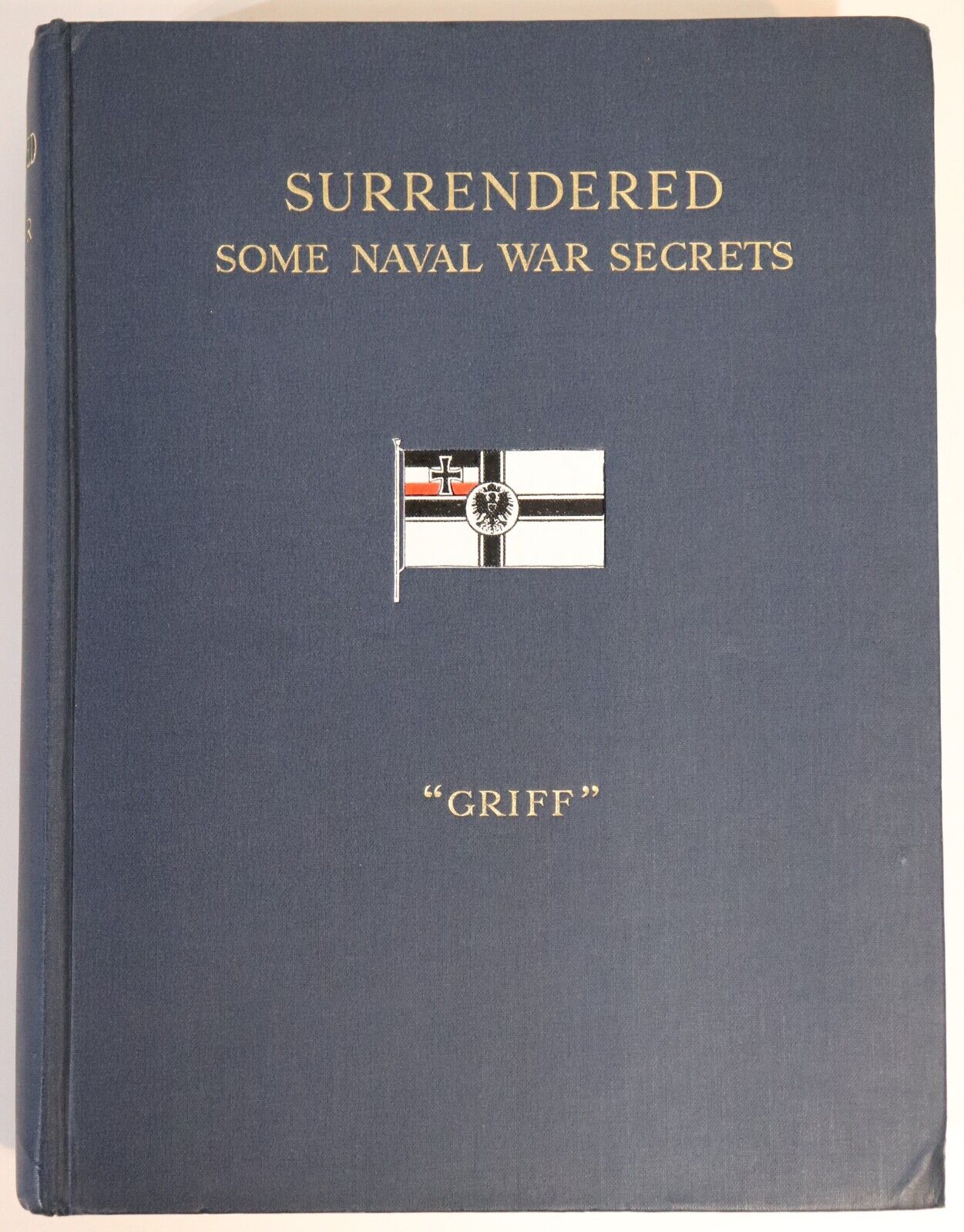 c1920 Surrendered: Some Naval War Secrets WW1 British Military History Book