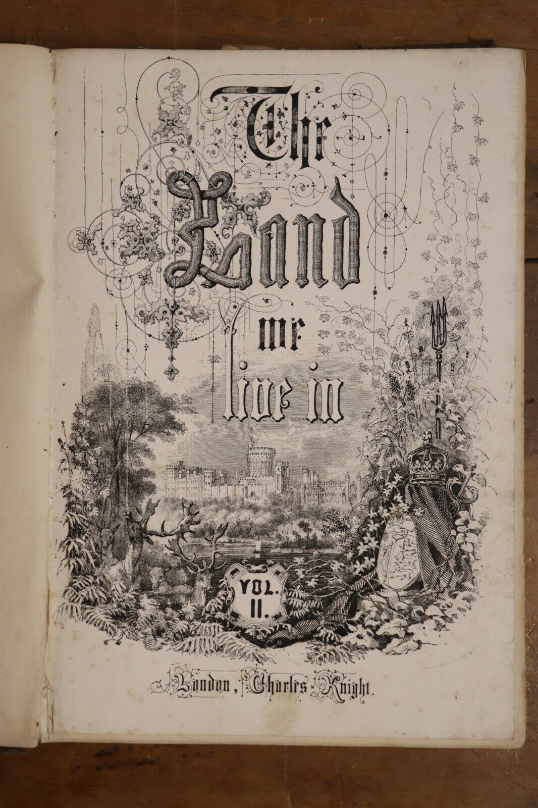 c1850 The Land We Live In British Empire Antique British History Book C. Knight