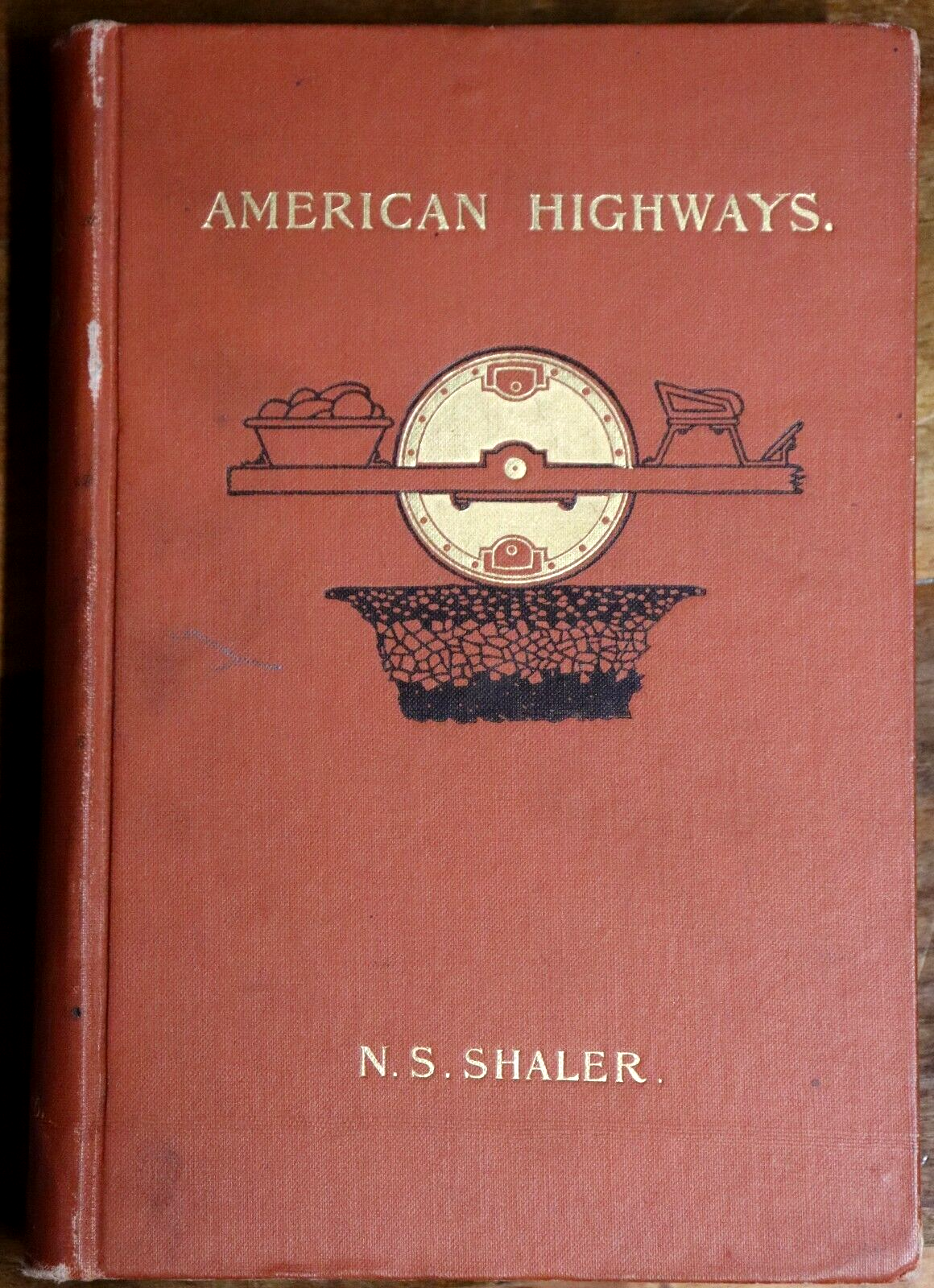 1896 American Highways by N.S. Shaler Antique American History Book 1st Ed.