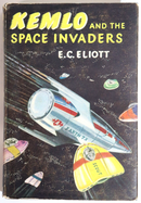1961 Kemlo And The Space Invaders by EC Eliott Classic Science Fiction Book-1