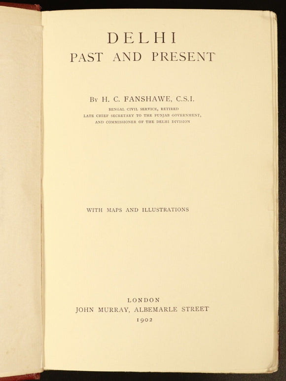 1902 Delhi Past And Present by H.C. Fanshawe Antique Book 1st Ed PROVENANCE Maps