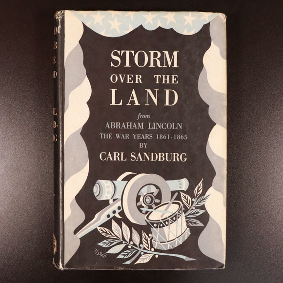 1943 Storm Over The Land by Carl Sandburg American History Book Abraham Lincoln