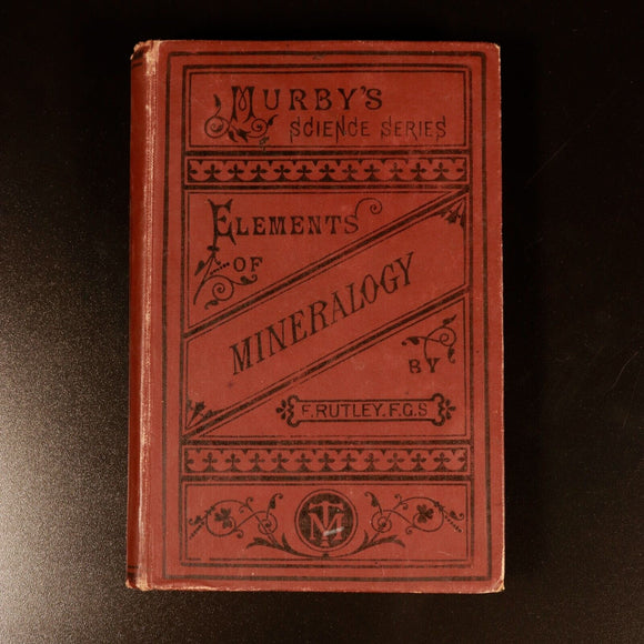 c1897 Elements Of Mineralogy by F. Rutley Antique Murby's Science Series Book