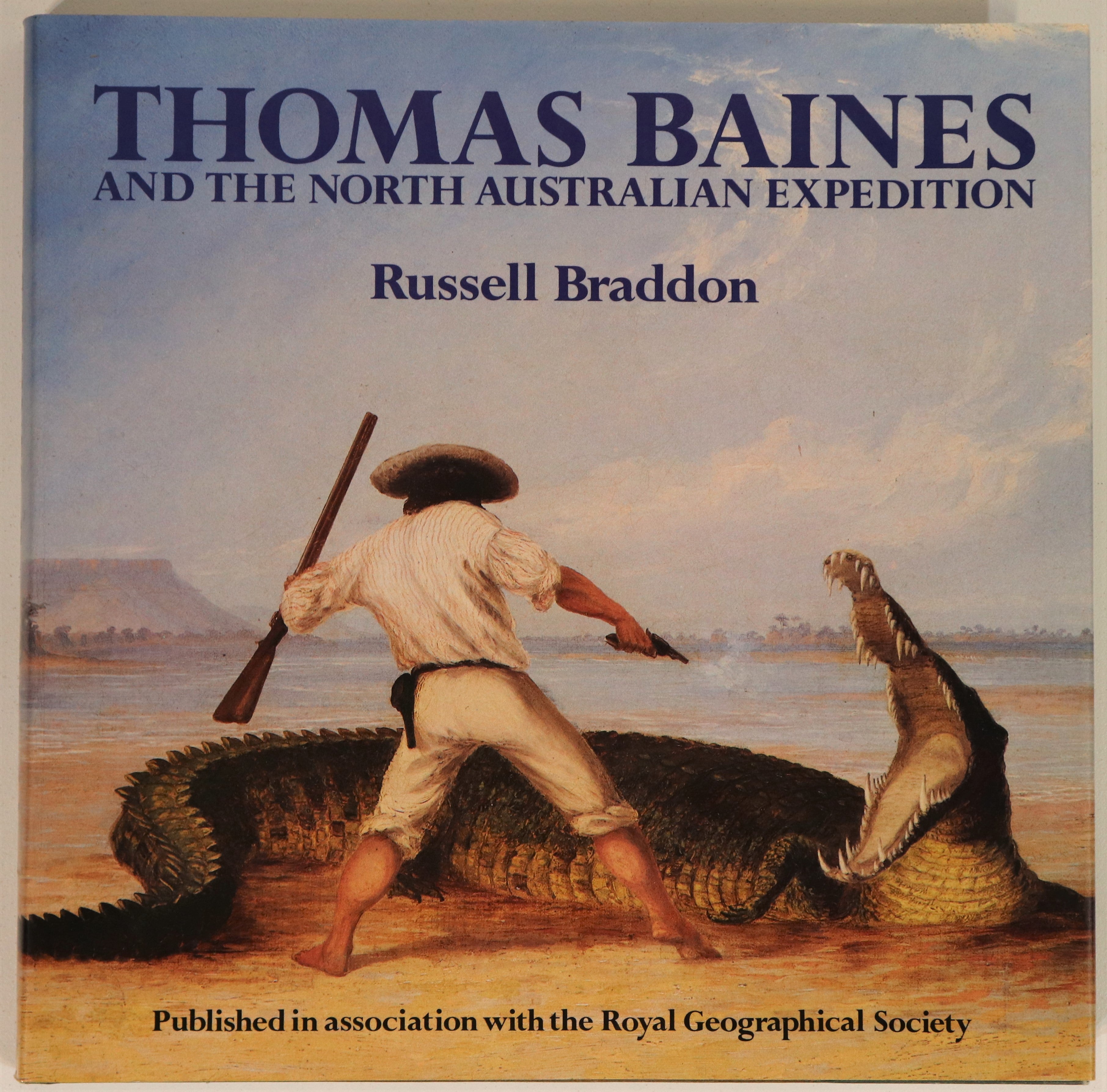 Thomas Baines: North Australian Expedition - 1986 - 1st Edition History Book