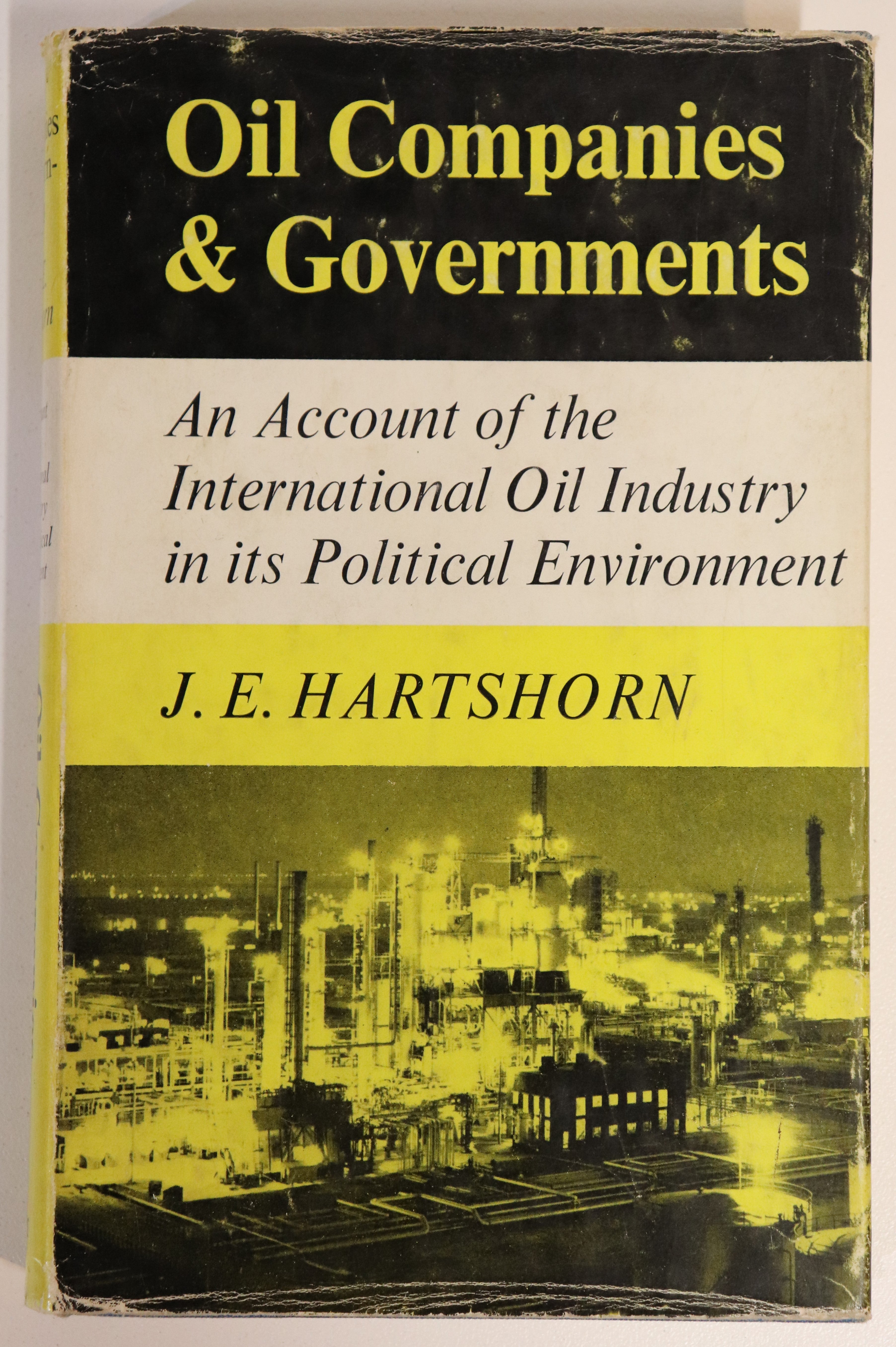 Oil Companies & Governments by J Hartshorn - 1962 - Oil Industry History Book