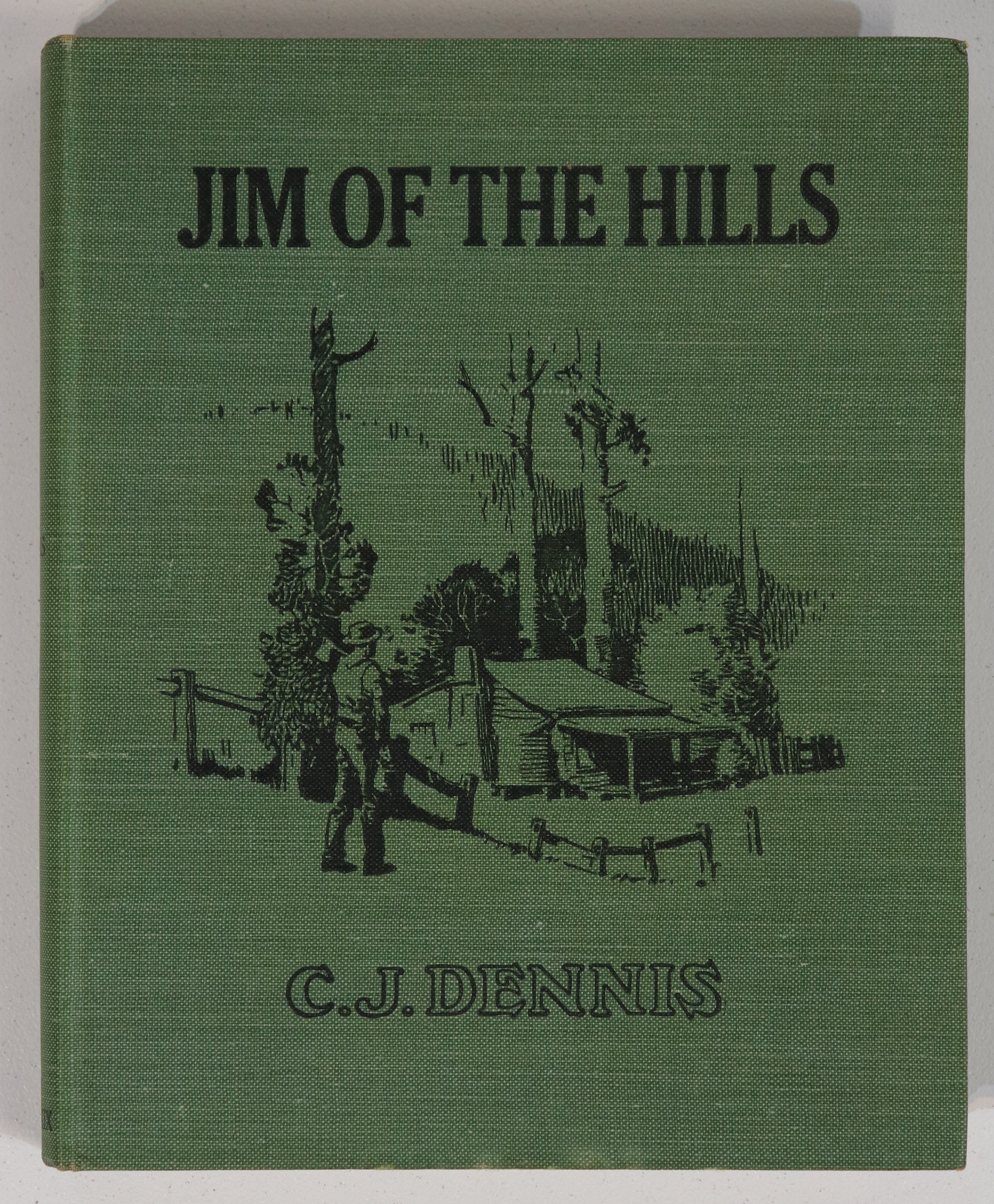 Jim Of The Hills by CJ Dennis - 1919 - 1st Edition Australian Literature Book