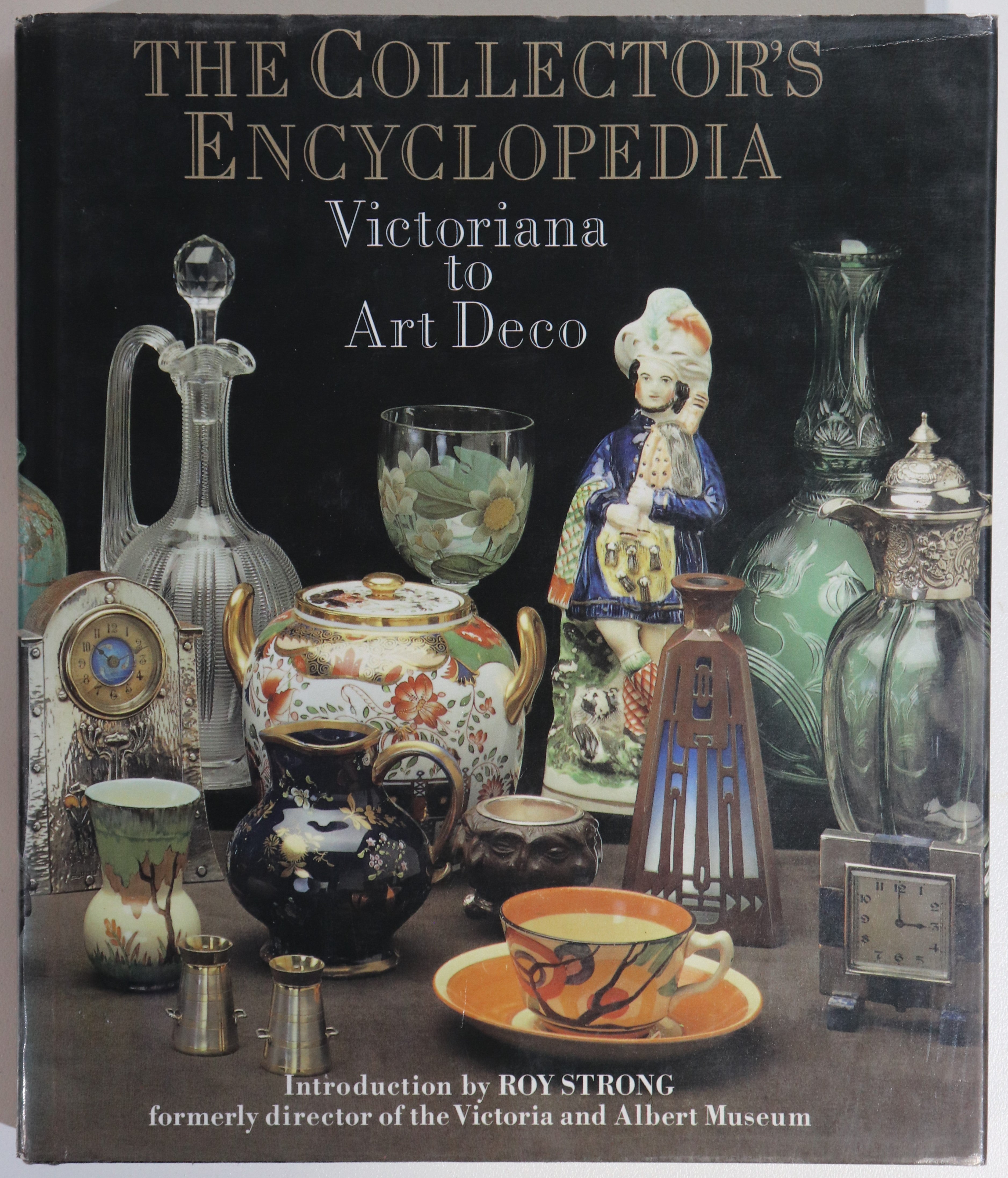 The Collectors Encyclopedia - 1990 - Antique & Collectible Reference Book