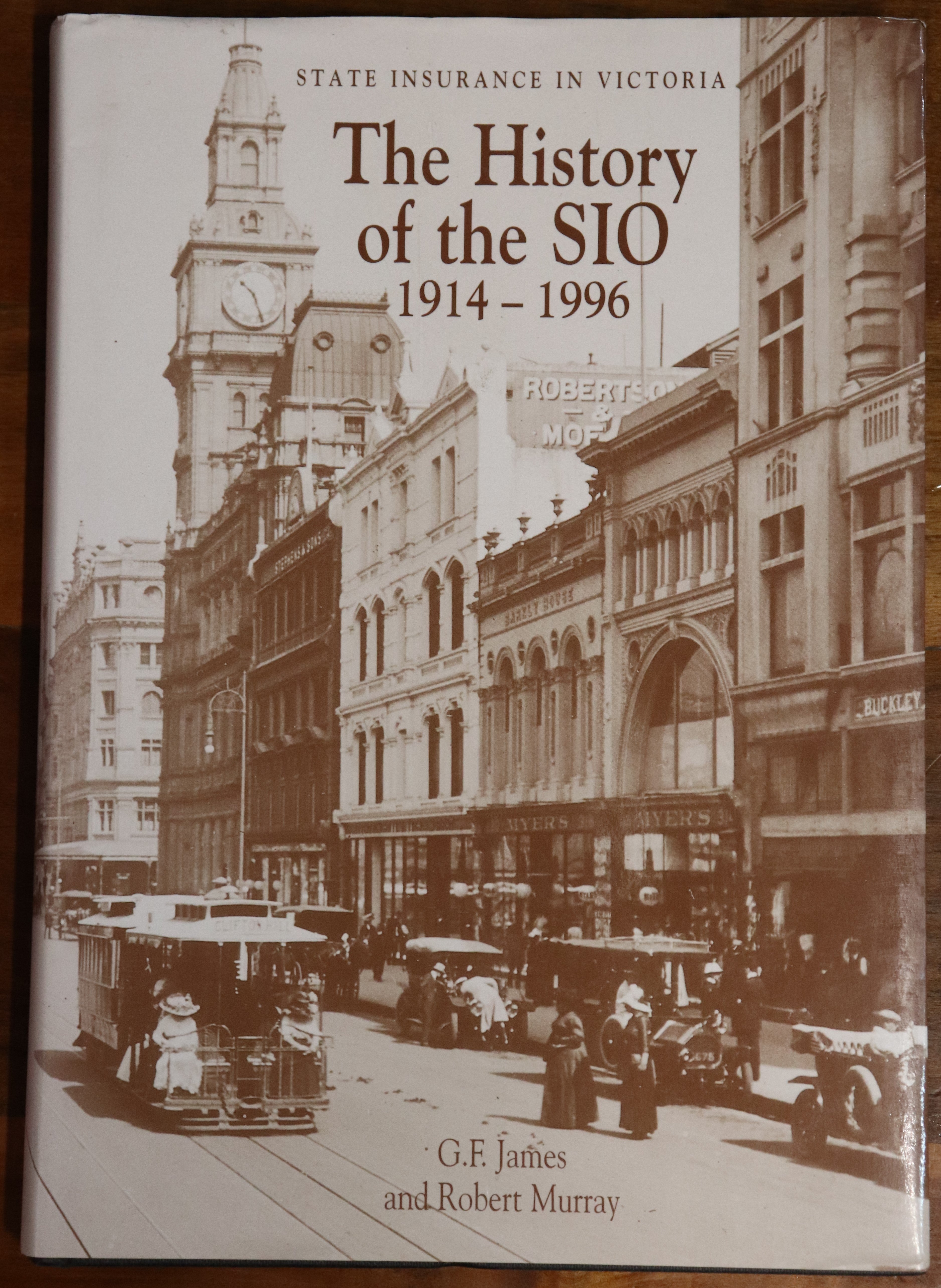 History Of The SIO: Insurance In Victoria - 1997 - Australian History Book