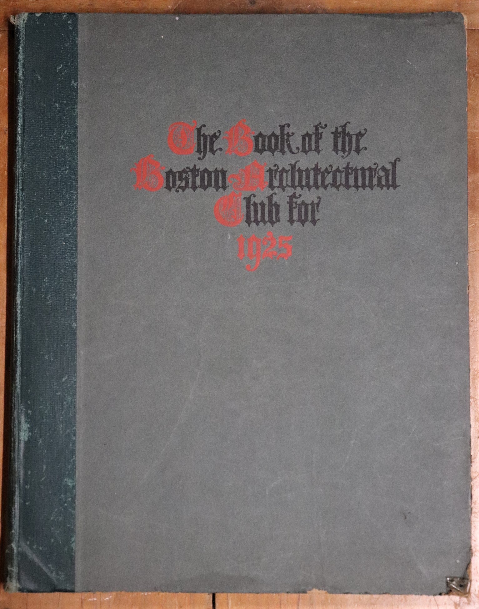 The Book of the Boston Architectural Club for 1925 - Rare Antiquarian Book