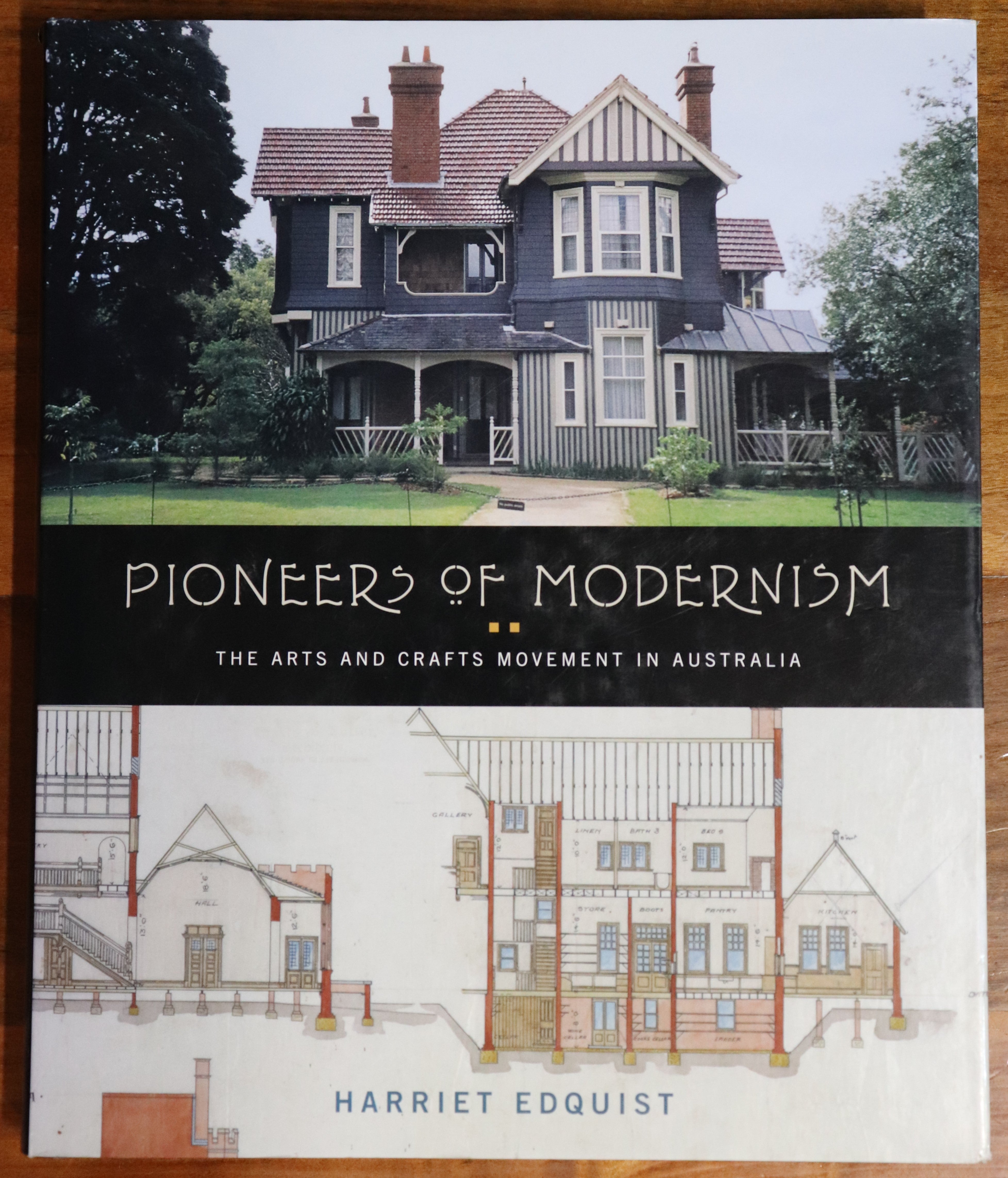 Pioneers Of Modernism: Arts & Crafts In Australia - 2008 - Architectural Book