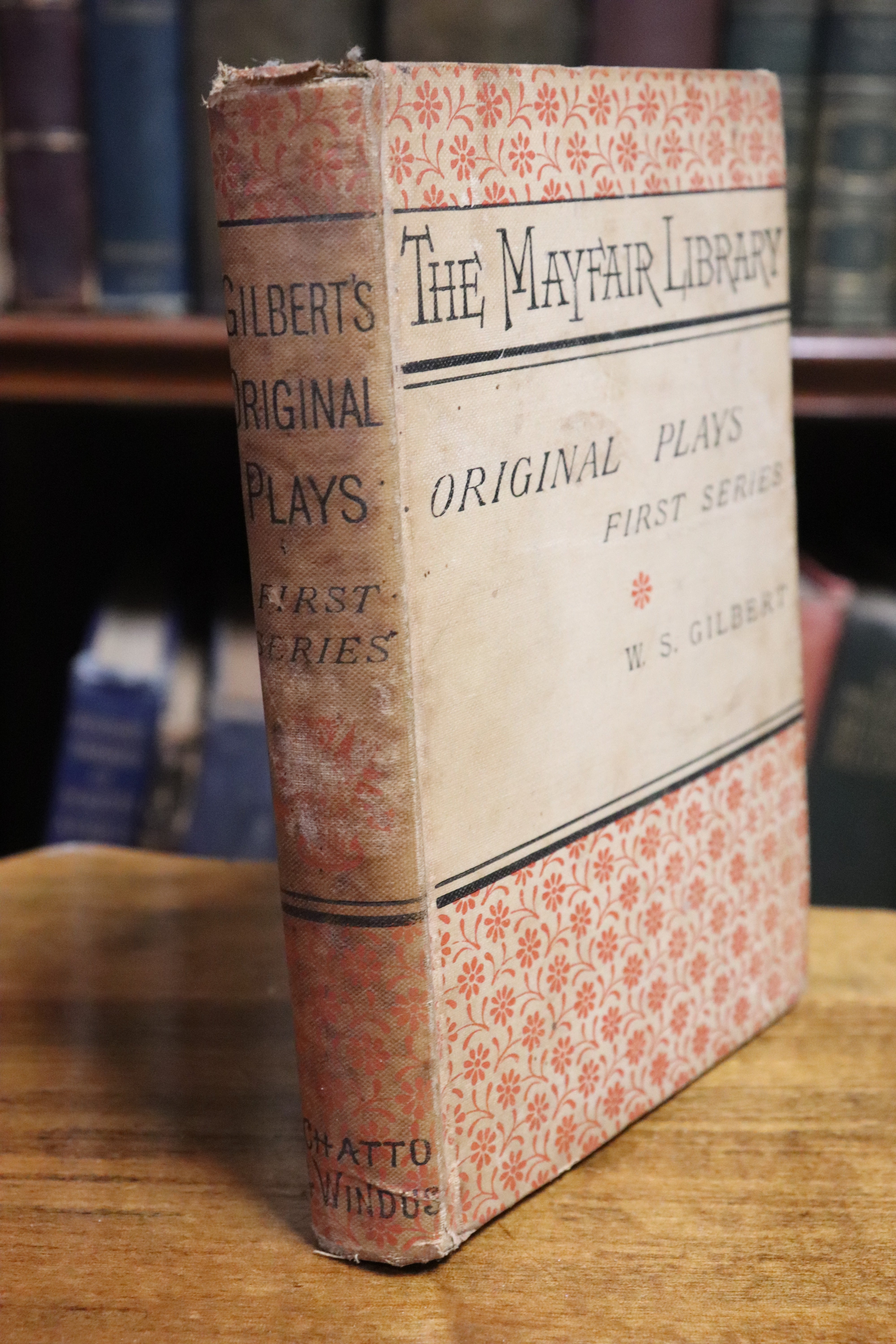 W. S. Gilbert's Original Plays: First Series - 1881 - Antique Literature Book