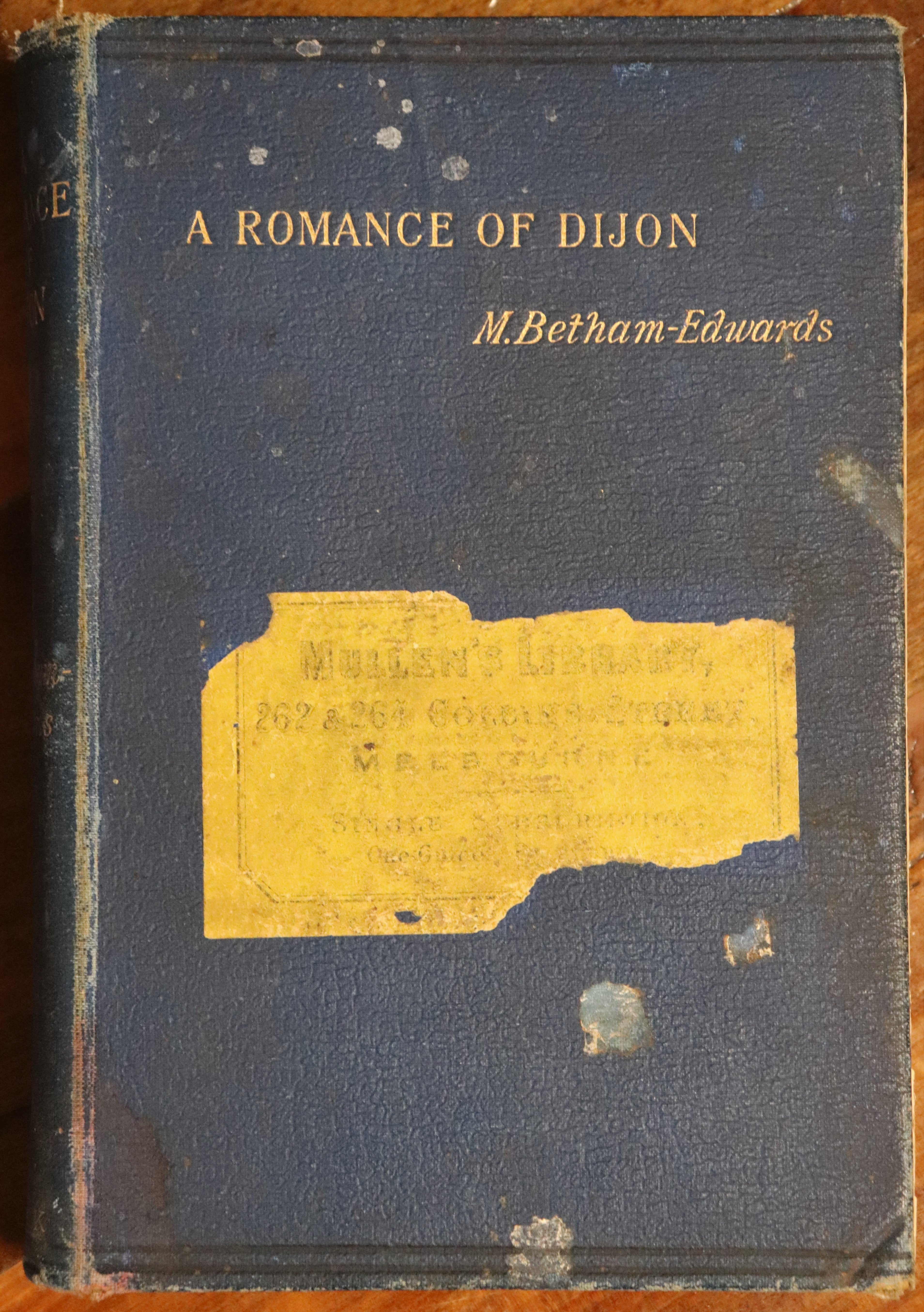 1894 A Romance Of Dijon by M Betham Edwards 1st Edition Antique Travel Book