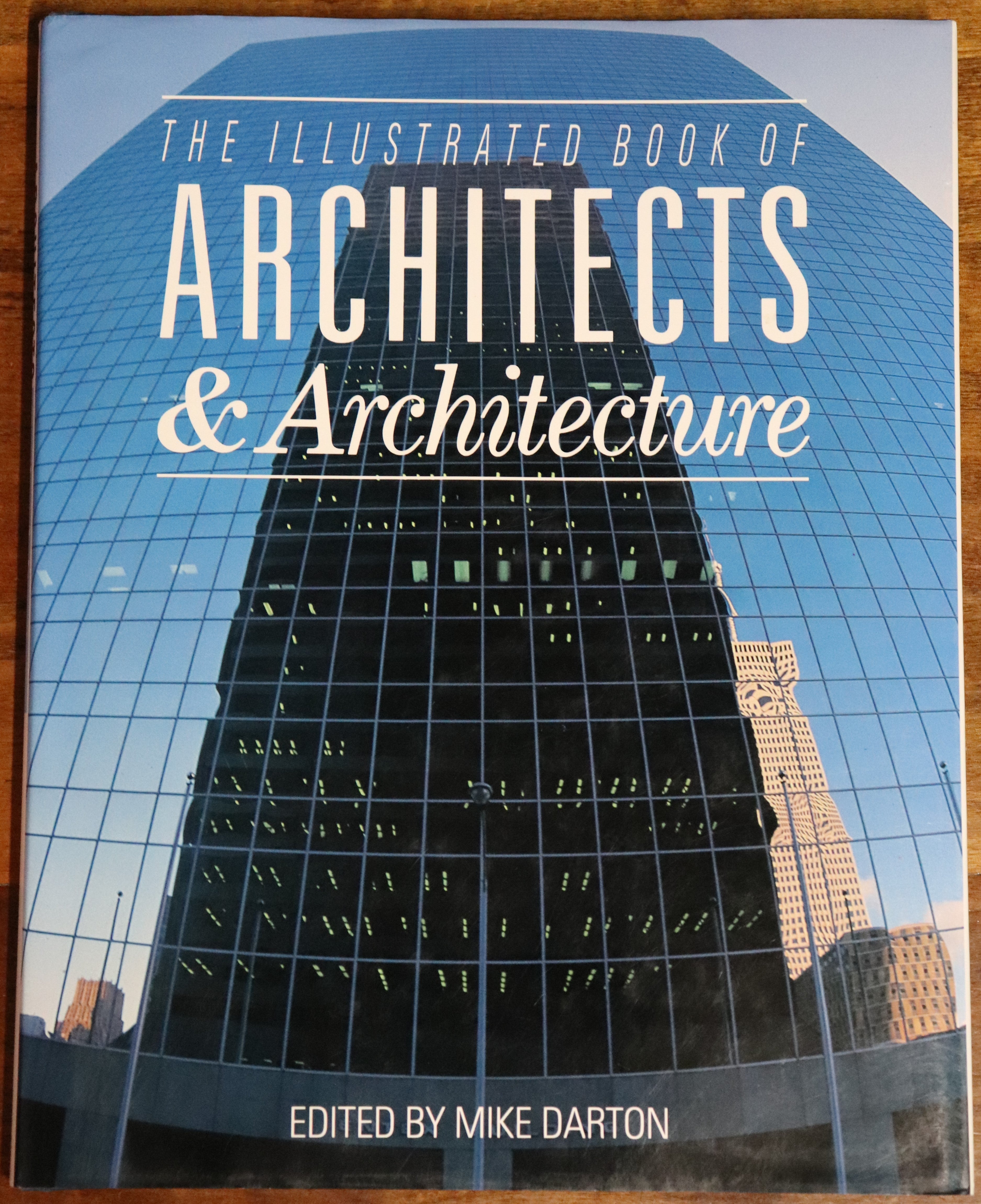 Illustrated Book Of Architects & Architecture - 1990 - 1st Edition Book