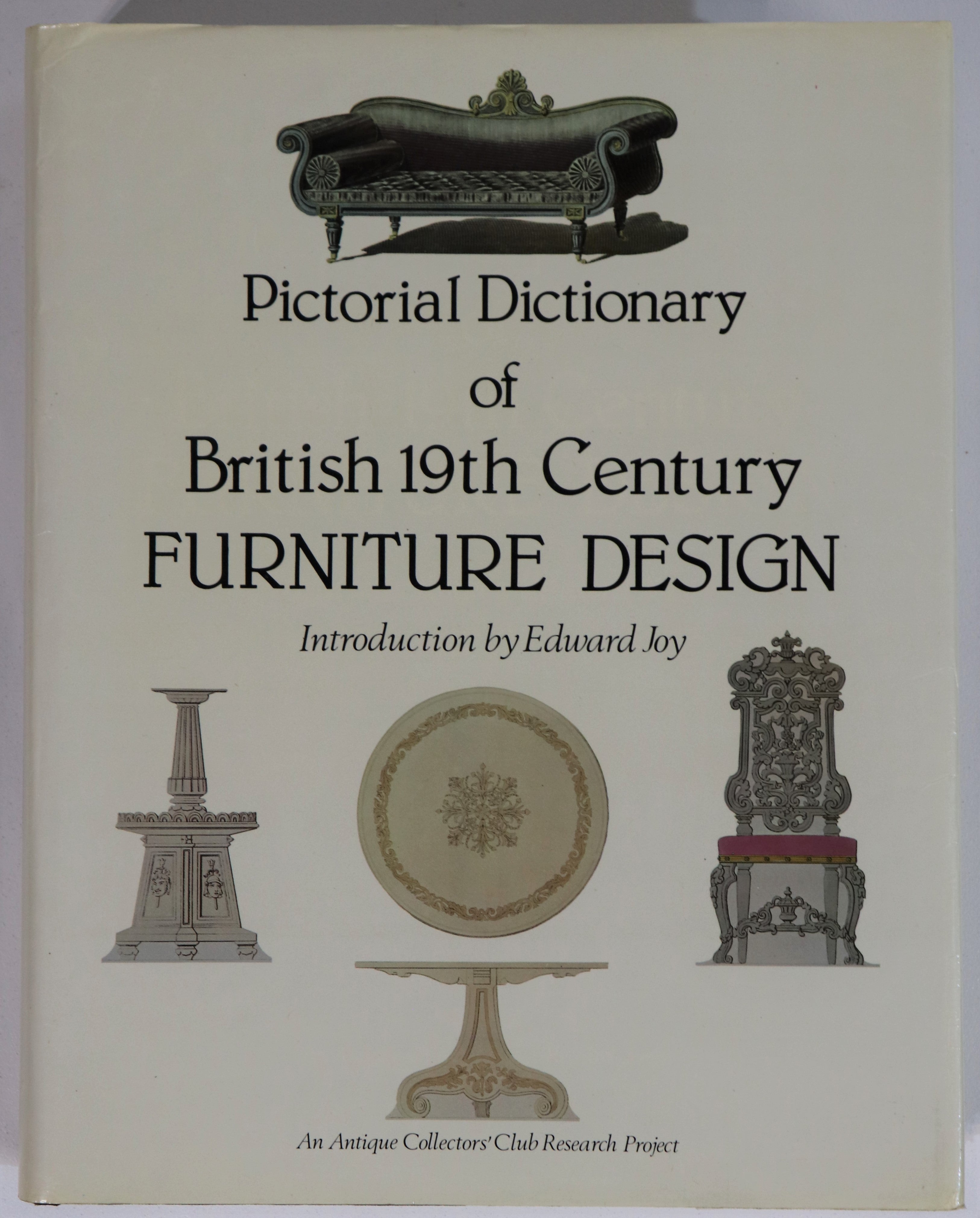 Dictionary: British 19th Century Furniture Design- 1984 - Antique Reference Book