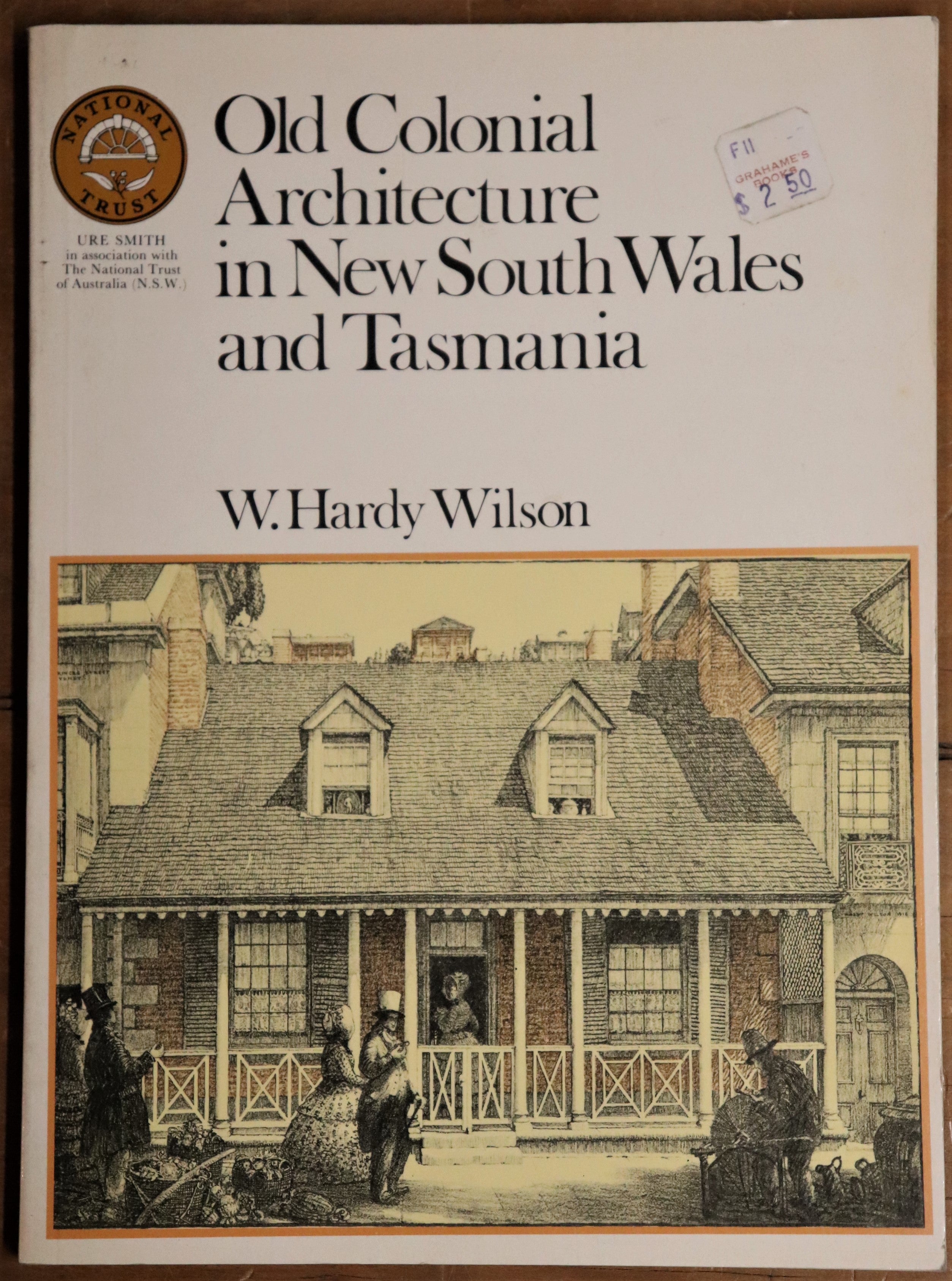 Old Colonial Architecture in New South Wales and Tasmania - 1975 History Book