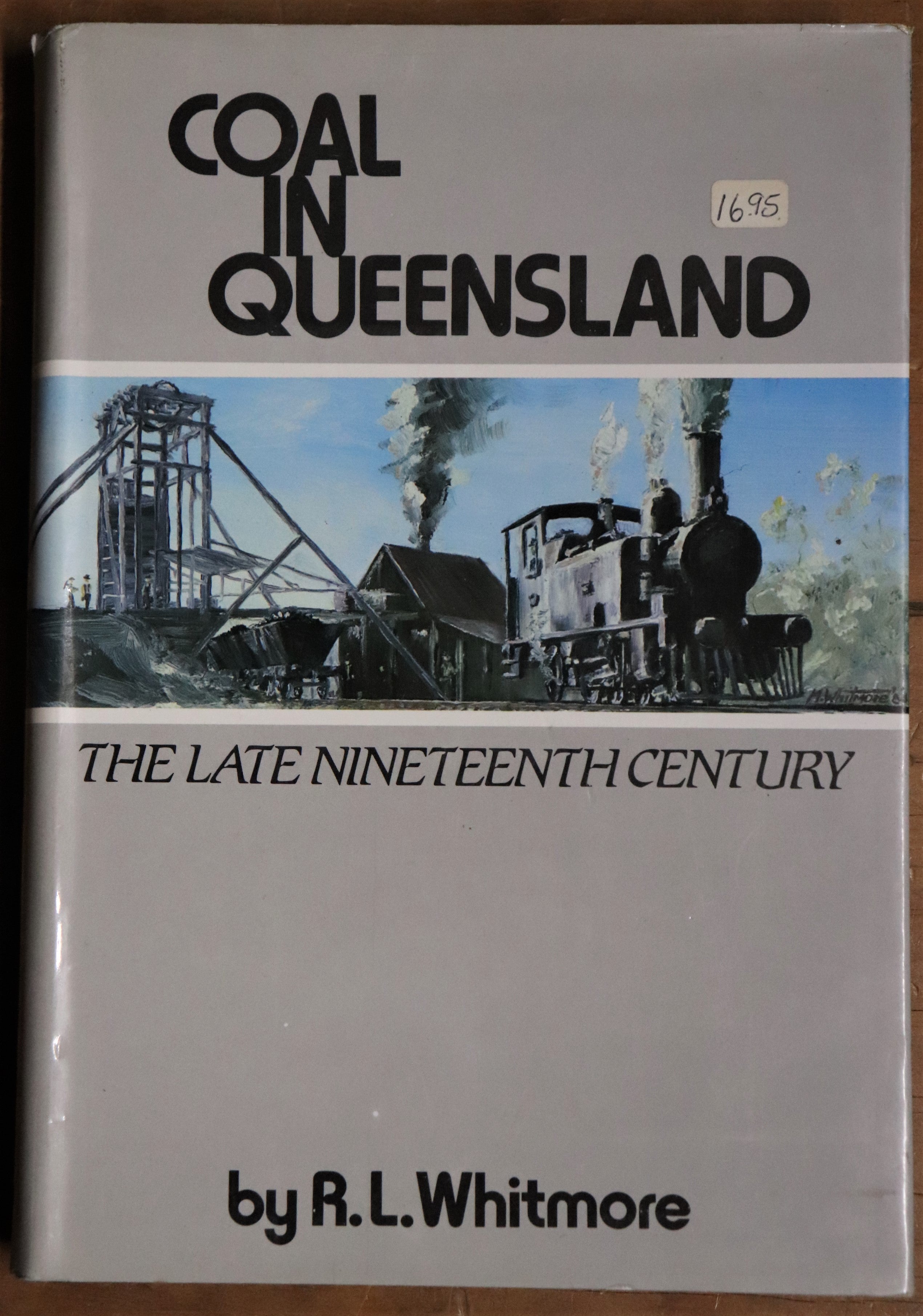 Coal in Queensland: The Late 19th Century - 1985 - Australian History Book