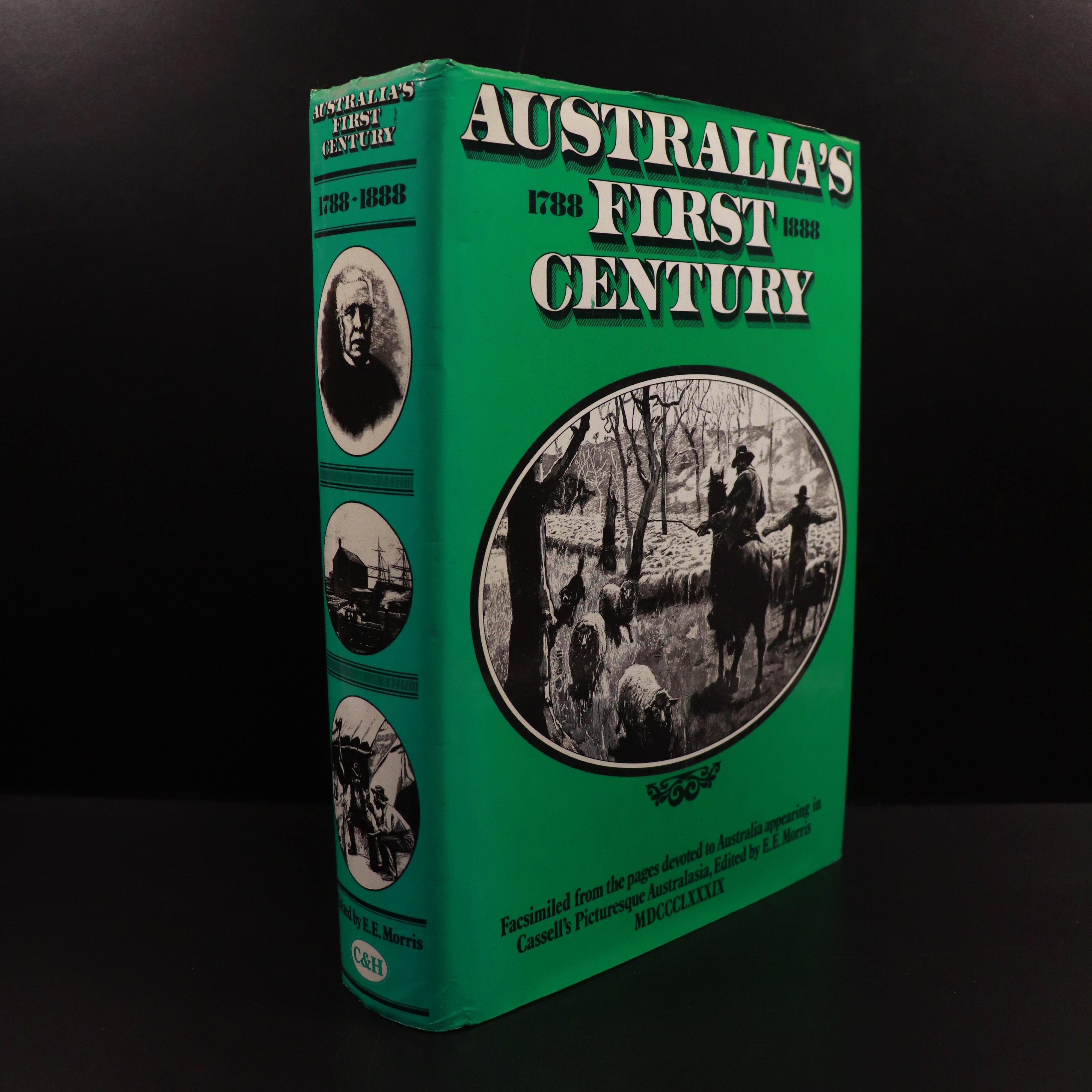 Australia's First Century 1788 to 1888 Facsimile Reprint History Book EE Morris
