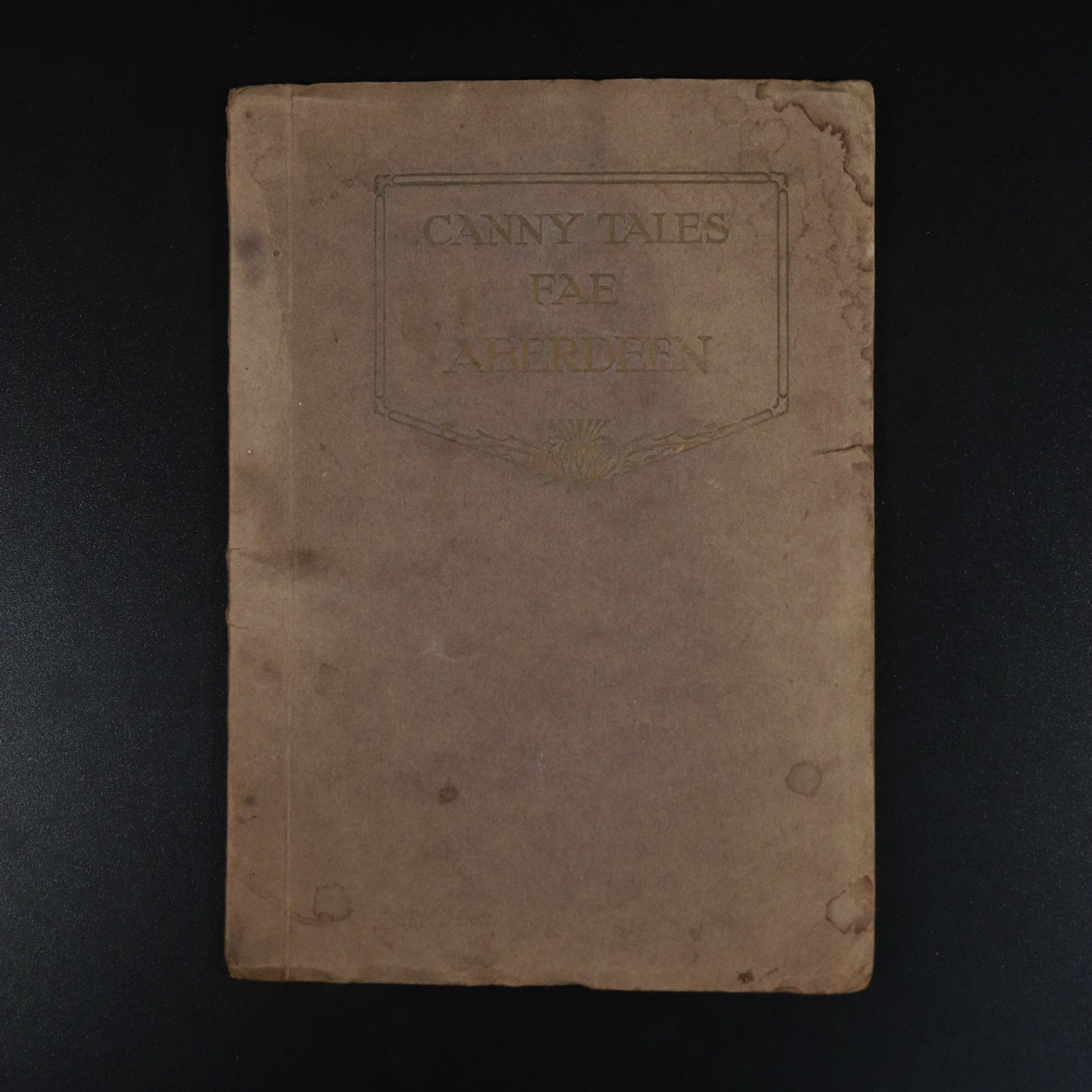 1926 Canny Tales Fae Aberdeen by Allan Junior Antique Scottish Fiction Book