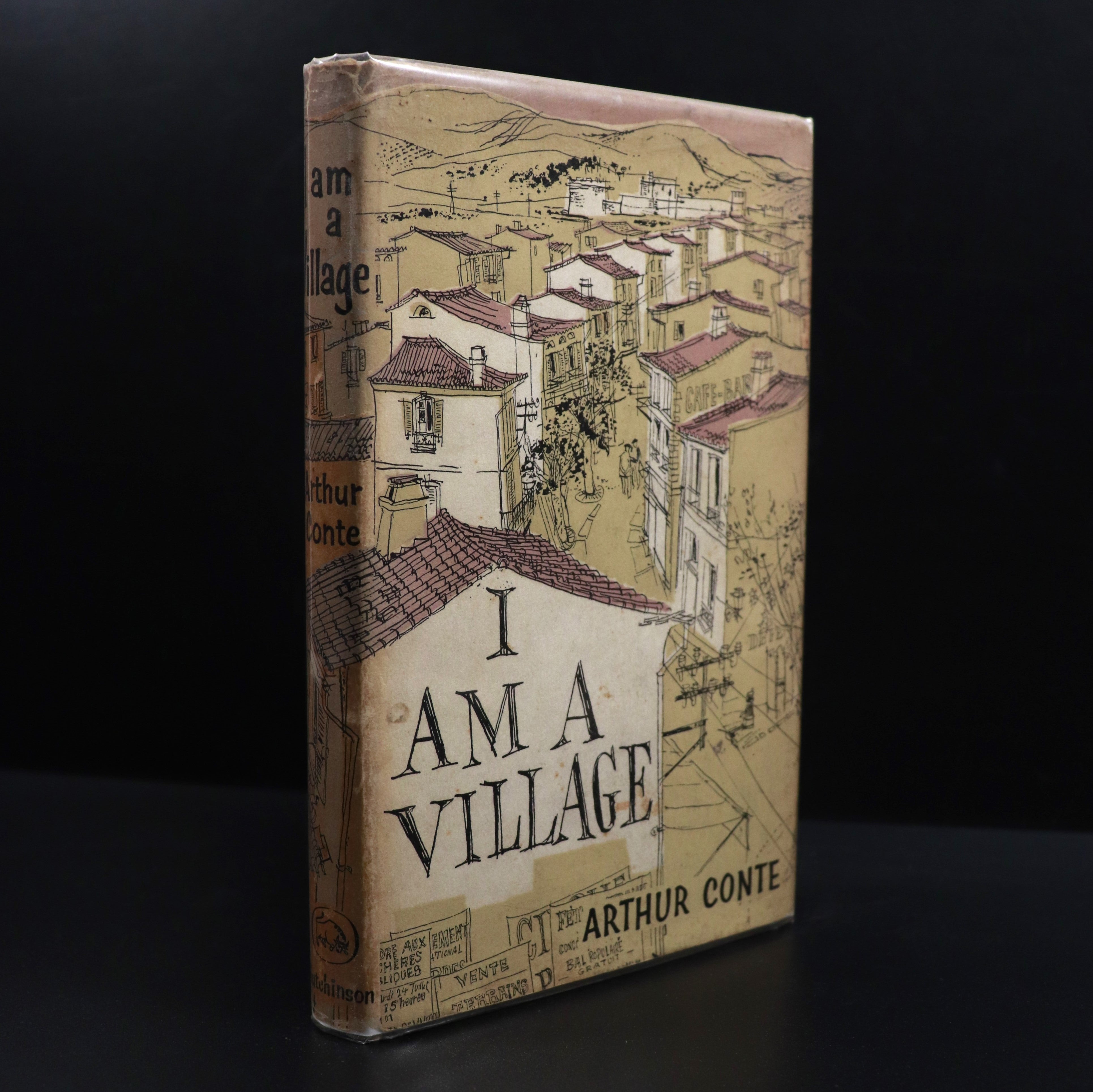 1960 I Am A Village by Arthur Conte Vintage French Fiction Book