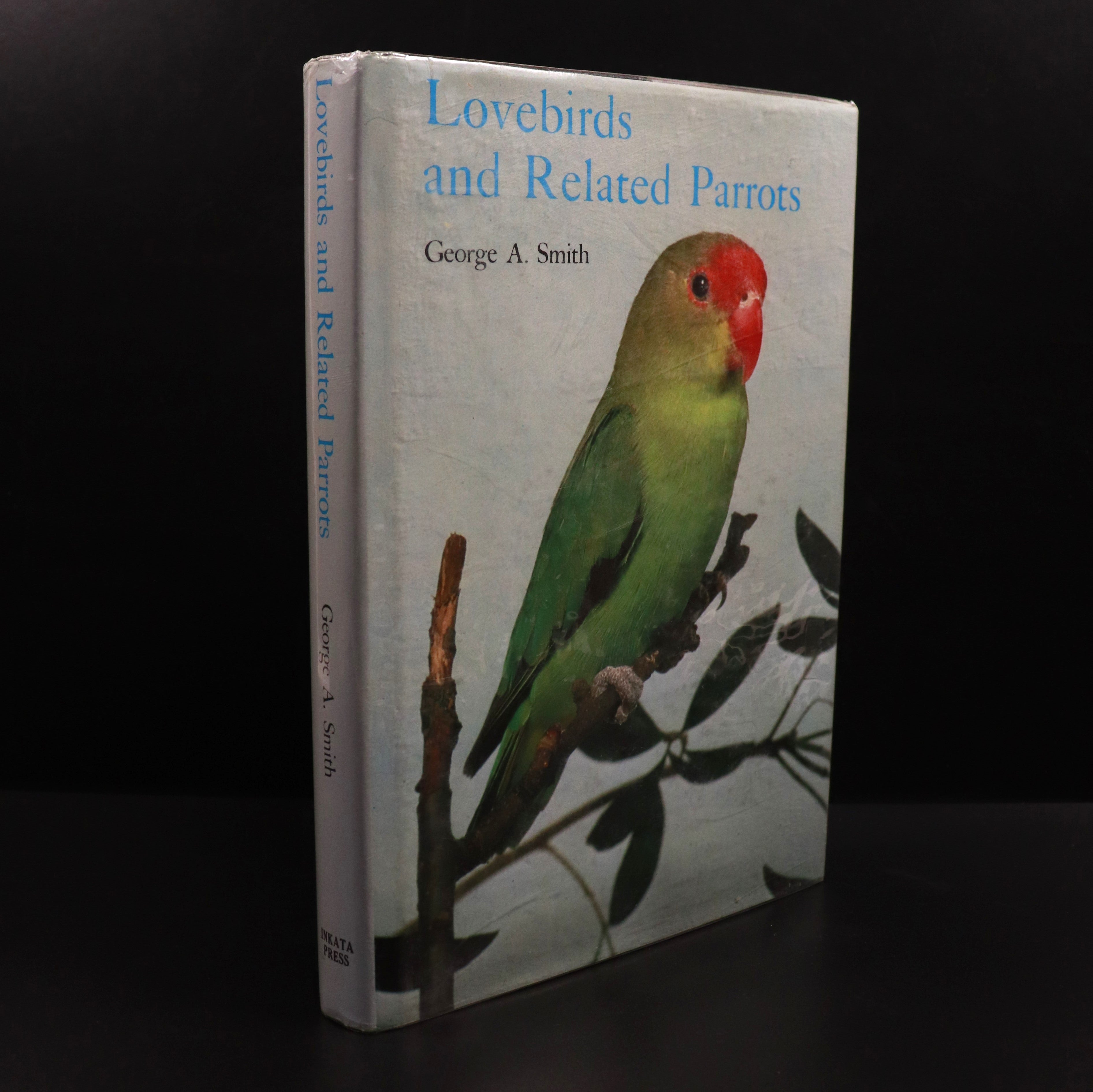1979 Lovebirds & Related Parrots by George A. Smith Bird Reference Book Signed