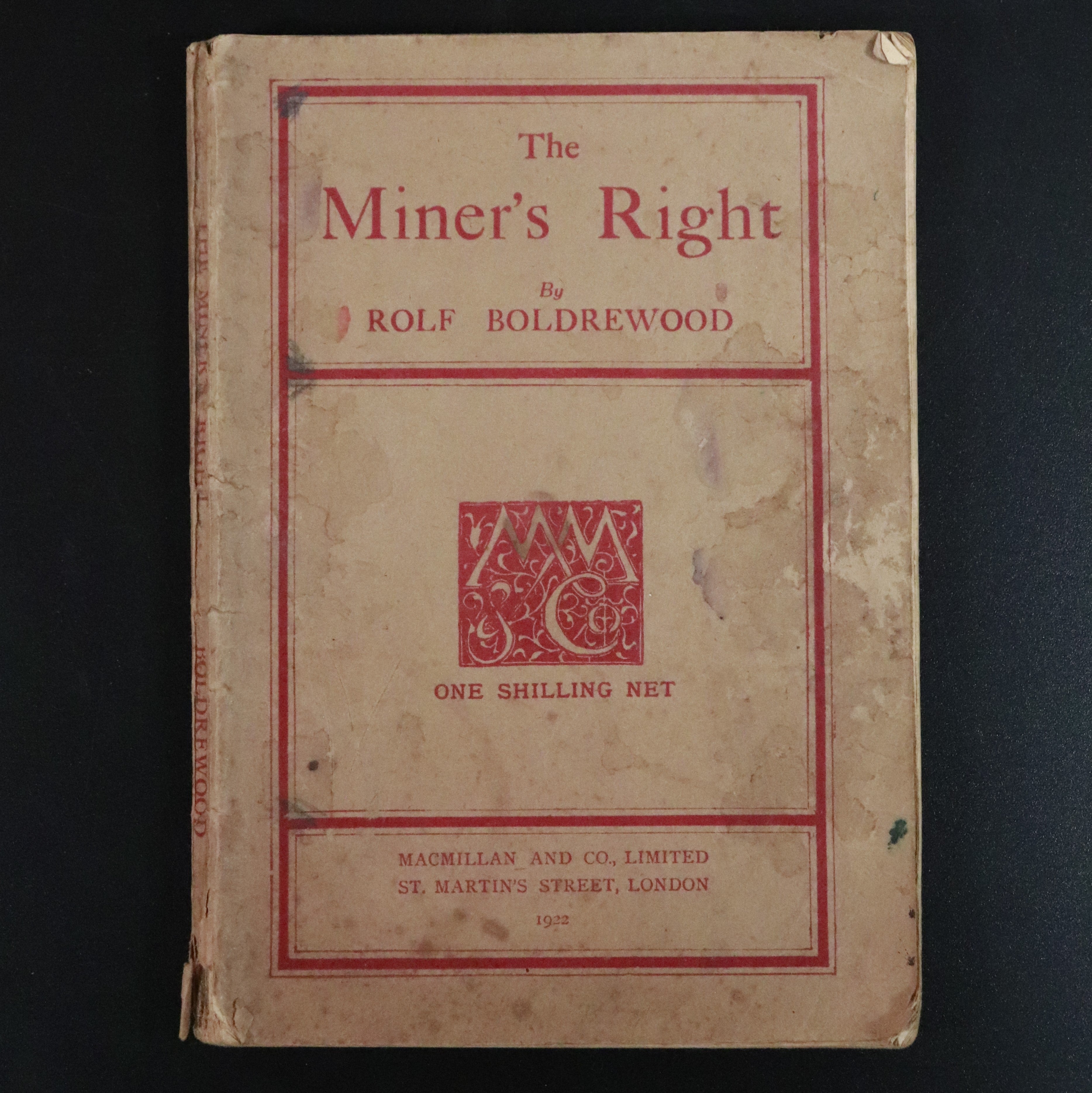 1922 The Miner's Right by Rolf Boldrewood Antique Australian Goldfields Book