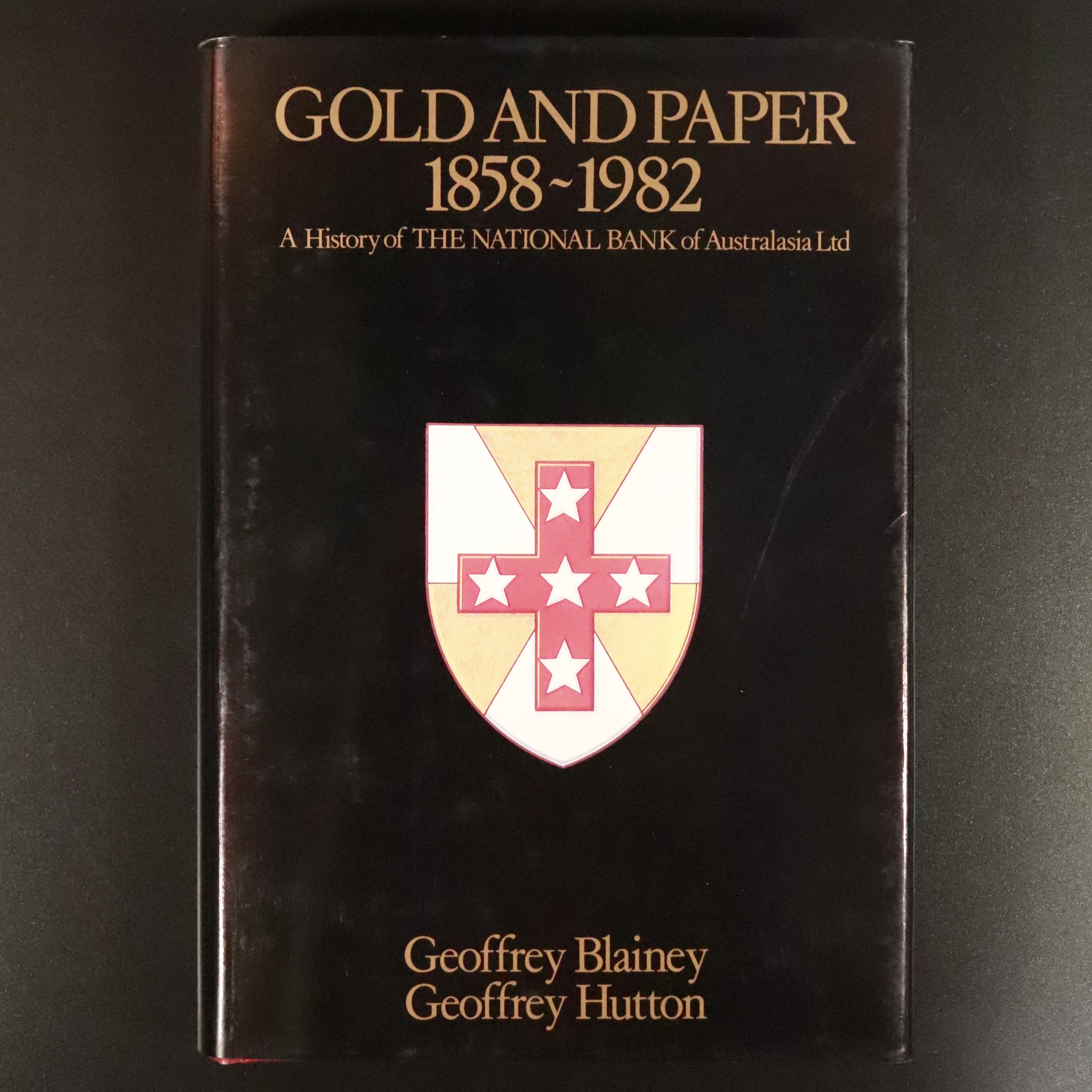 1983 Gold & Paper History Of The National Bank G Blainey Australian History Book