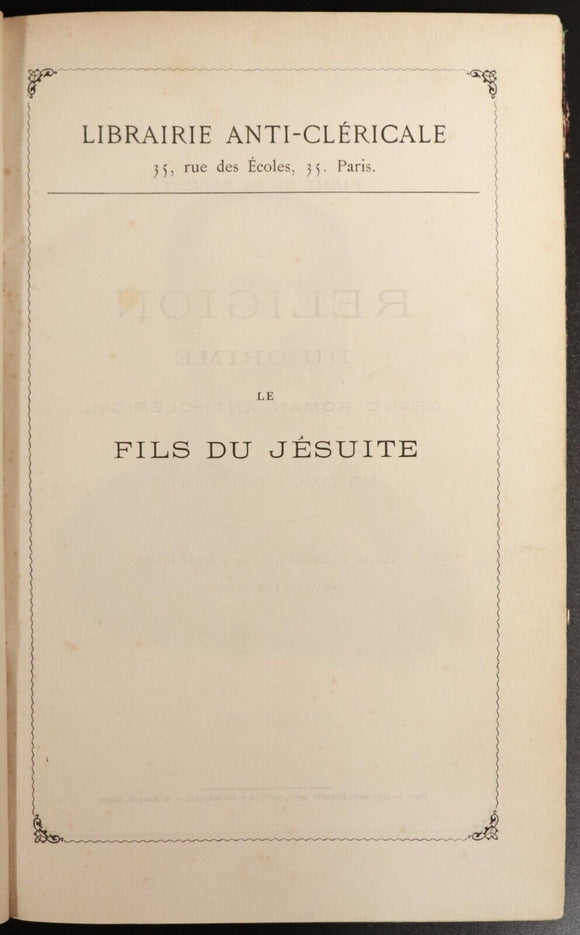 c1879 Le Fils Du Jesuite by Leo Taxil Antiquarian French Theology Book