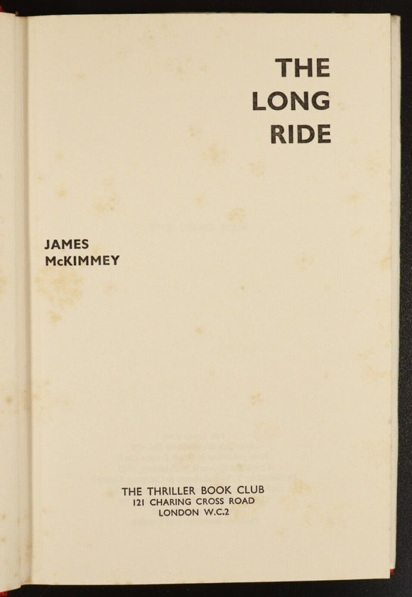1963 The Long Ride by James McKimmey Vintage Crime Fiction Book 1st Uk Edition