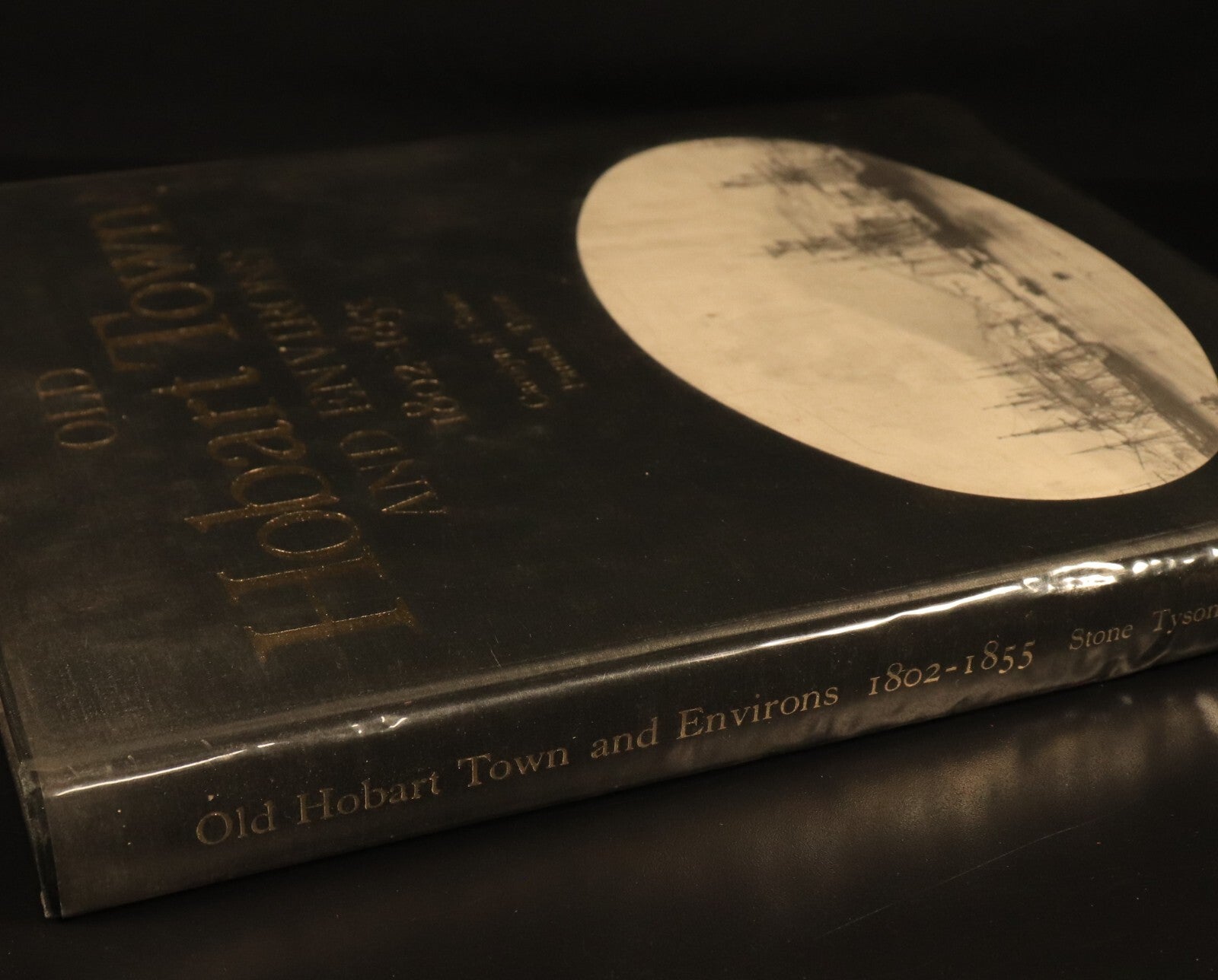 1978 Old Hobart Town & Environs 1802-1855 Illustrated Australian History Book
