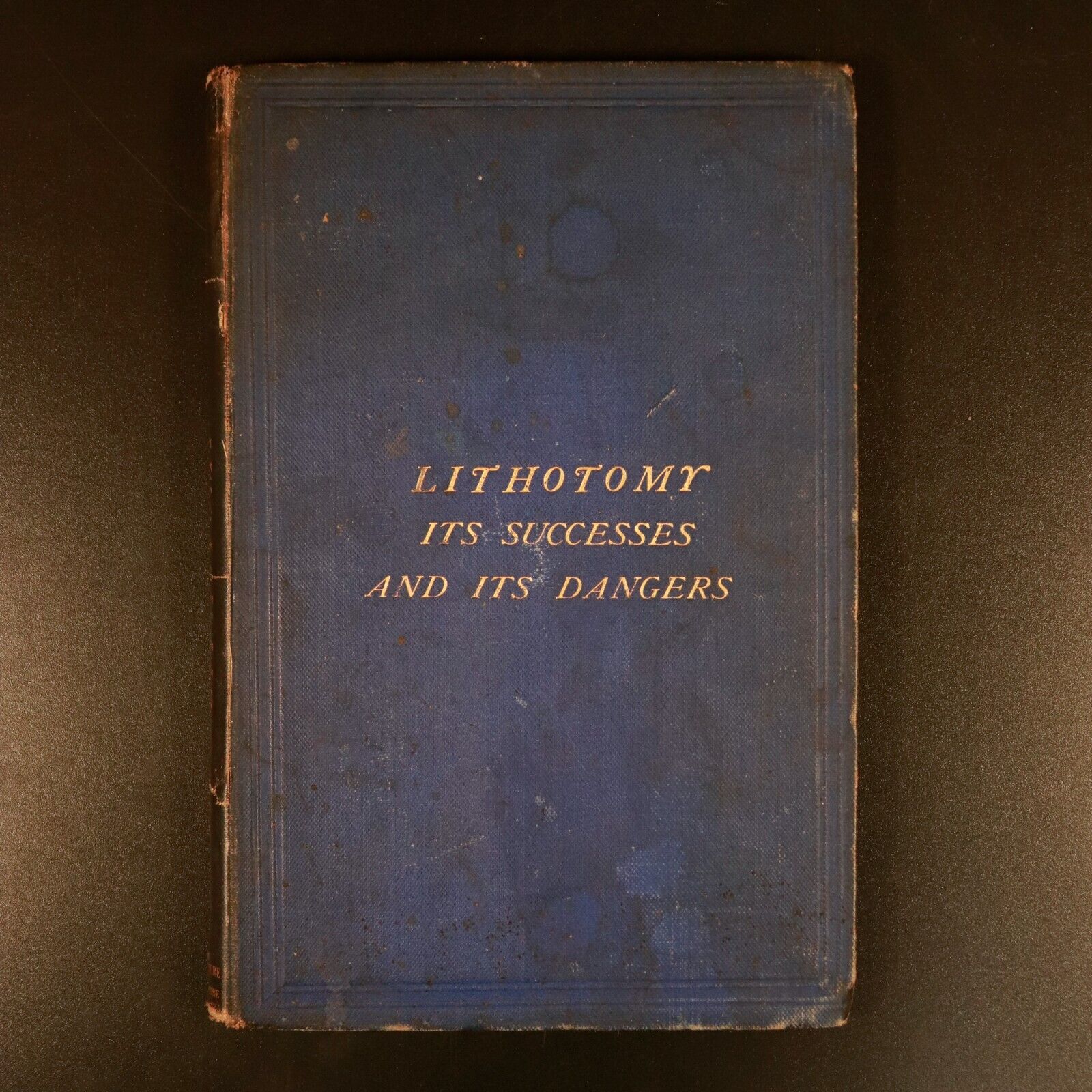 1876 Lithotomy: Its Successes & Dangers Antique Australian Medical History Book