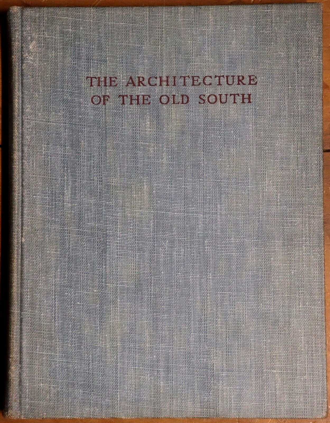 1948 The Architecture Of The Old South 1st Edition Antique Architect Book