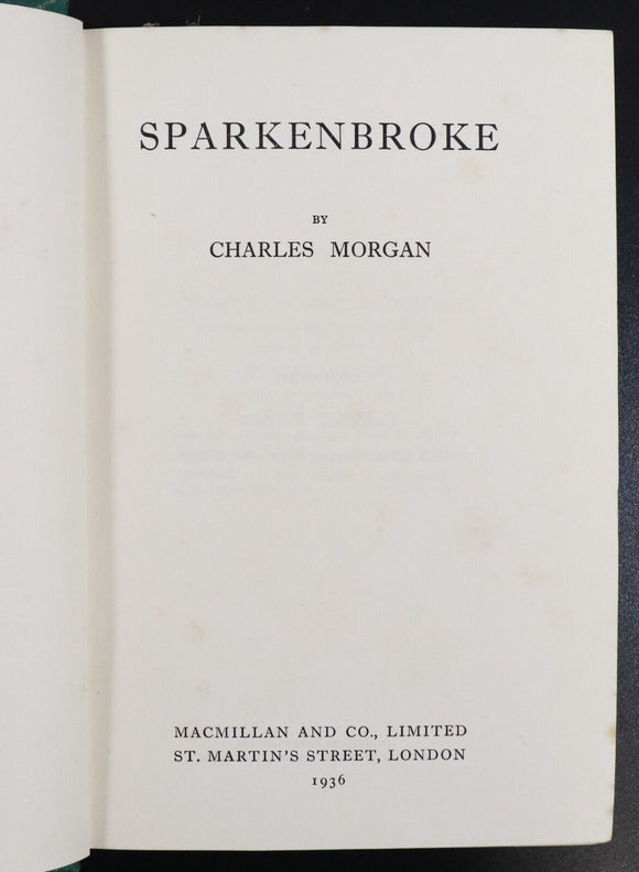 1936 Sparkenbroke by Charles Morgan Antique Classic Fiction Book 1st Ed Colonies