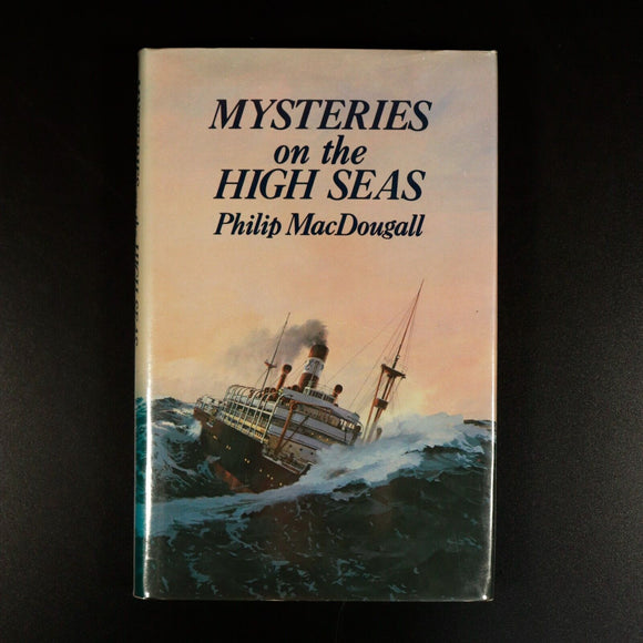 1984 Mysteries On The High Seas by P. MacDougall 1st Ed. Maritime History Book