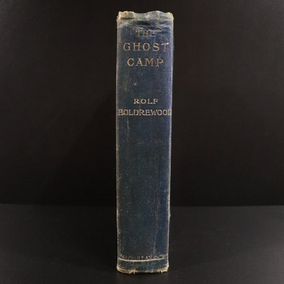 1902 The Ghost Camp by Rolf Boldrewood 1st Ed. Antique Australian Fiction Book