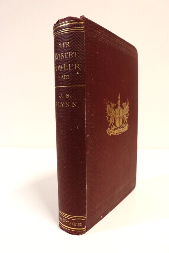1893 Sir Robert N. Fowler: A Memoir Antique British Political History Book