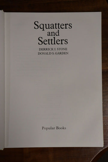 1984 Squatters & Settlers by Derrick Stone Australian Colonial History Book - 0