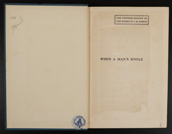 1924 When A Man's Single Literary Life J.M. Barrie Antique Scottish Fiction Book